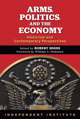 Arms, Politics, and the Economy Arms, Politics, and the Economy