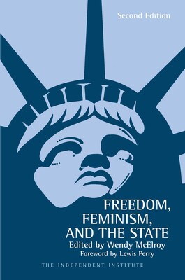 Freedom, Feminism, and the State Freedom, Feminism, and the State