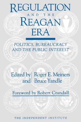 Regulation and the Reagan Era