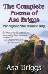 The Complete Poems of Asa Briggs The Complete Poems of Asa Briggs