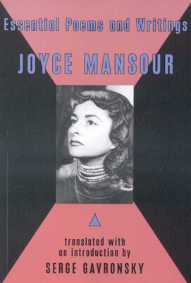 Essential Poems and Writings of Joyce Mansour Essential Poems and Writings of Joyce Mansour