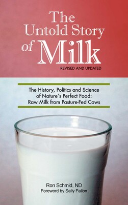 Untold Story of Milk, Revised and Updated Untold Story of Milk, Revised and Updated