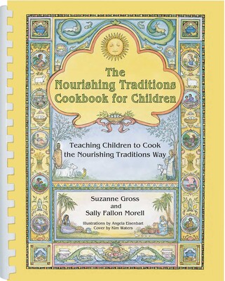Nourishing Traditions Cookbook for Children