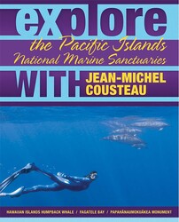 Explore the Pacific Islands National Marine Sanctuaries with Jean-Michel Cousteau