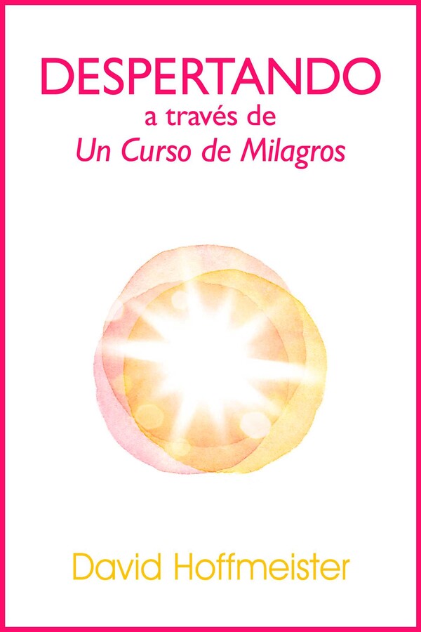 Despertando a traves de Un Curso de Milagros