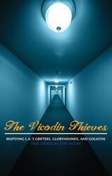 The Vicodin Thieves The Vicodin Thieves