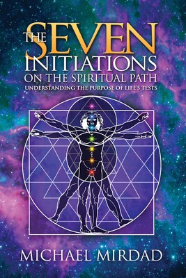 The Seven Initiations on the Spiritual Path The Seven Initiations on the Spiritual Path
