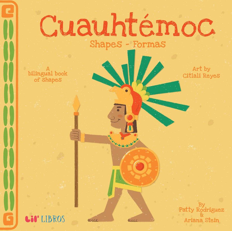 Cuauhtémoc: Shapes / Formas (Bilingual: English/Spanish)