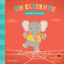 Un Elefante: Numbers / Números (Bilingual: English/Spanish) Un Elefante: Numbers / Números (Bilingual: English/Spanish)