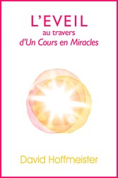 L'Eveil au Travers d'Un Cours en Miracles