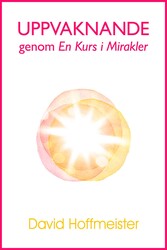 Uppvaknande genom En Kurs i Mirakler