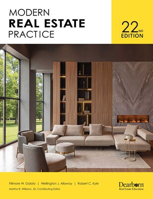 Dearborn Modern Real Estate Practice, 22nd Edition – Comprehensive Real Estate Licensing & Professional Development Textbook with Industry Expert Guidance, Exam Prep, Legal Updates, & Key Term Reviews (Dearborn Real Estate) Dearborn Modern Real Estate Practice, 22nd Edition – Comprehensive Real Estate Licensing & Professional Development Textbook with Industry Expert Guidance, Exam Prep, Legal Updates, & Key Term Reviews (Dearborn Real Estate)