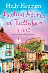 Healing Hearts on Thistledown Lane Healing Hearts on Thistledown Lane
