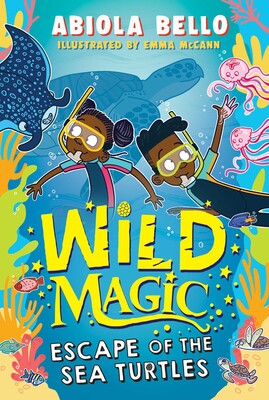 Wild Magic: Escape of the Sea Turtles Wild Magic: Escape of the Sea Turtles