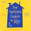 Joe Nuthin's Guide to Life Joe Nuthin's Guide to Life