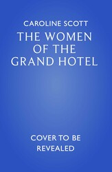 The Women of the Grand Hotel The Women of the Grand Hotel
