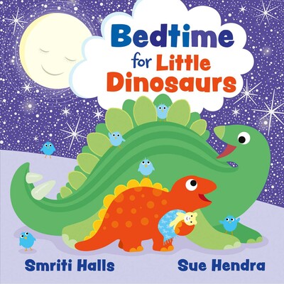 Bedtime for Little Dinosaurs Bedtime for Little Dinosaurs