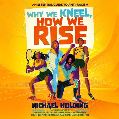 Why We Kneel, How We Rise: Children's Edition