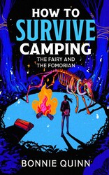 How to Survive Camping: The Ancient Things