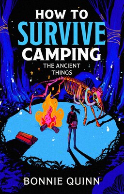 How to Survive Camping: The Ancient Things How to Survive Camping: The Ancient Things