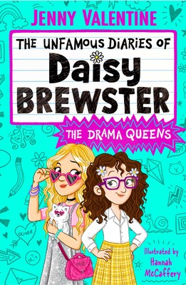 Unfamous Diaries of Daisy Brewster: The Drama Queens Unfamous Diaries of Daisy Brewster: The Drama Queens