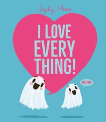 I Love Everything I Love Everything
