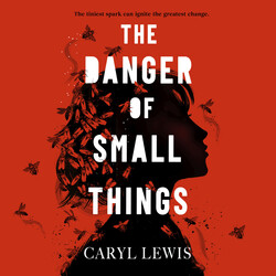 The Danger of Small Things The Danger of Small Things