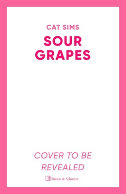 Sour Grapes Sour Grapes