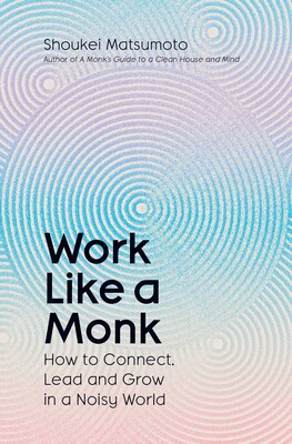 Work Like A Monk Work Like A Monk