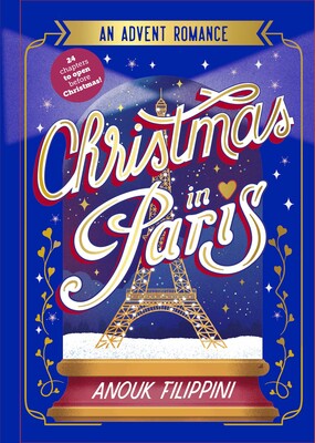 Christmas in Paris: an Advent Romance Christmas in Paris: an Advent Romance
