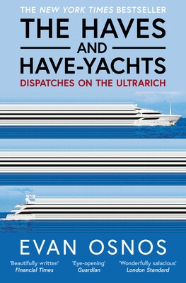 Haves and Have-Yachts Haves and Have-Yachts