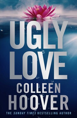 Ugly Love | Book by Colleen Hoover | Official Publisher Page | Simon & Schuster AU