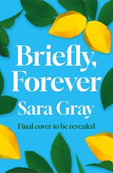 Briefly, Forever Briefly, Forever