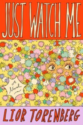 Just Watch Me Just Watch Me