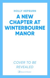 A New Chapter at Winterbourne Manor A New Chapter at Winterbourne Manor