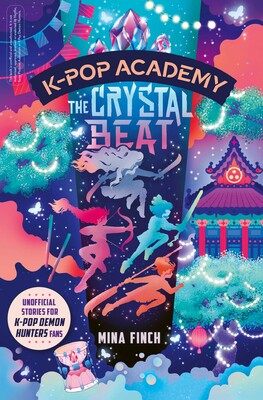 K-Pop Academy: The Crystal Beat K-Pop Academy: The Crystal Beat
