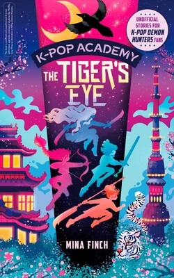 K-Pop Academy: Tiger's Eye K-Pop Academy: Tiger's Eye