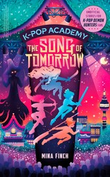 K-Pop Academy: Song of Tomorrow K-Pop Academy: Song of Tomorrow