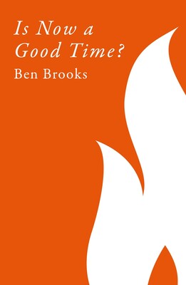 Is Now a Good Time Is Now a Good Time