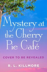 Mystery at the Cherry Pie Café Mystery at the Cherry Pie Café