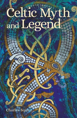Celtic Myth and Legend Celtic Myth and Legend