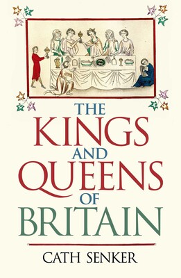 Kings and Queens of Britain Kings and Queens of Britain