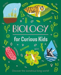 Biology for Curious Kids Biology for Curious Kids