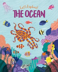 Let's Explore! The Ocean Let's Explore! The Ocean