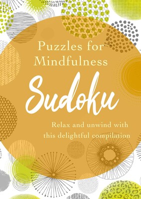 Puzzles for Mindfulness Sudoku Puzzles for Mindfulness Sudoku