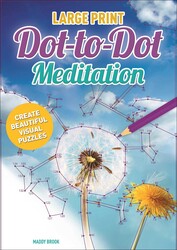 Large Print Dot-to-Dot Meditation Large Print Dot-to-Dot Meditation