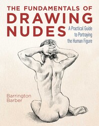 The Fundamentals of Drawing Nudes The Fundamentals of Drawing Nudes