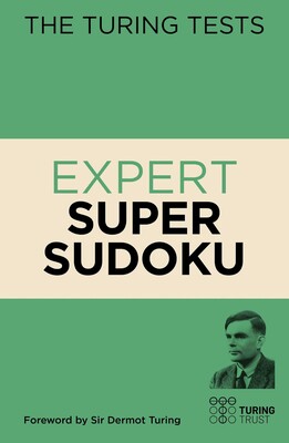 Turing Tests: Expert Super Sudoku Turing Tests: Expert Super Sudoku