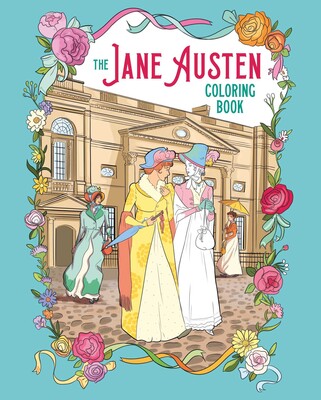 Jane Austen Coloring Book Jane Austen Coloring Book