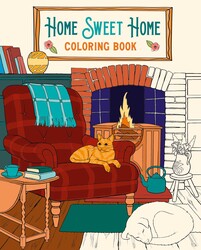 Home Sweet Home Coloring Book Home Sweet Home Coloring Book